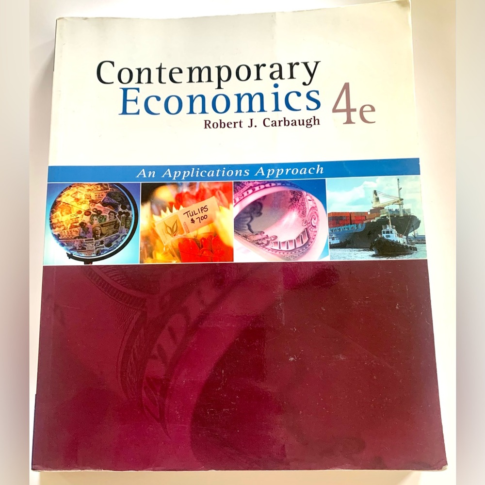 Contemporary Economics 4e by Robert J. Carbaugh - An Applications Approach